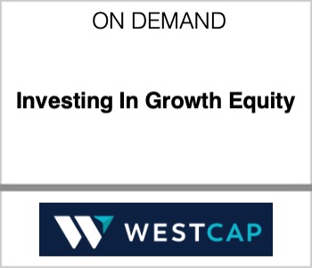 Investing In Growth Equity - WestCap - 5.19.22