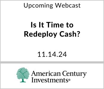 Is It Time to Redeploy Cash? - American Century Investments - v211.14.24