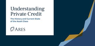 Ares - Understanding Private Credit The History and Current State of the Asset Class
