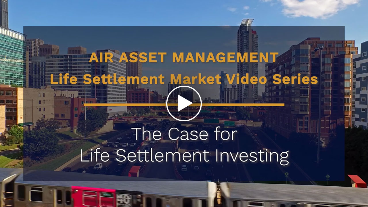 The Case for Life Settlement Investing - Watch Video