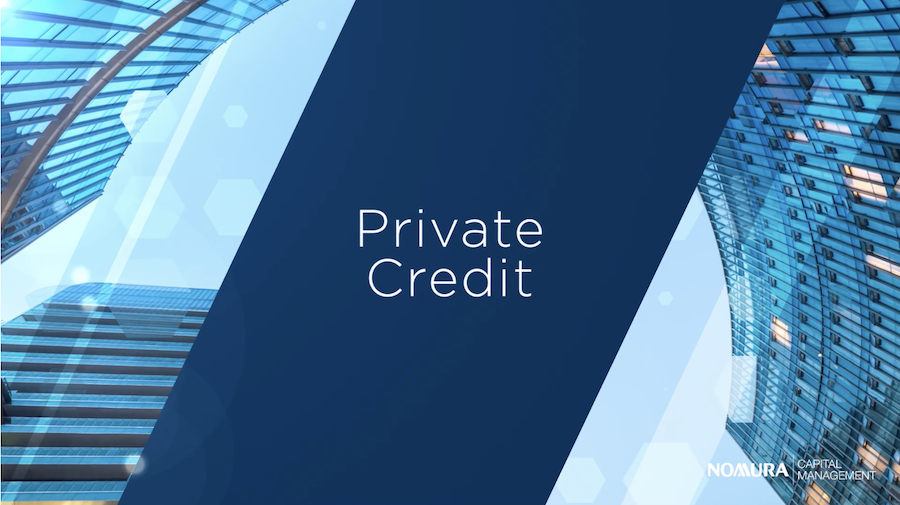 Nomura Capital Management - Private Credit Beyond Direct Lending: Key Sectors, Benefits and Ways to Access