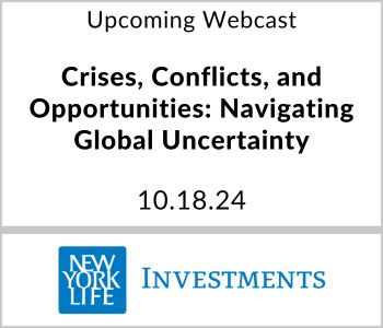 Crises, Conflicts, and Opportunities: Navigating Global Uncertainty - NYL Investments - 10.18.24