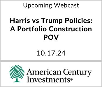 Harris vs Trump Policies: A Portfolio Construction POV - American Century Investments - 10.17.24